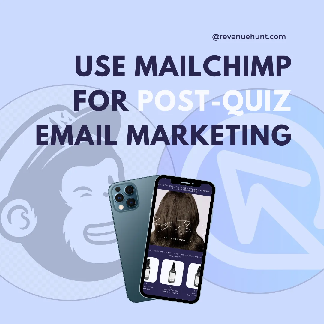 Diagram showing how Mailchimp receives quiz leads and customer tags from the RevenueHunt app to power segmented email automations